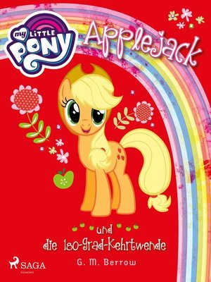 cover image of My Little Pony--Applejack und die 180-Grad-Kehrtwende